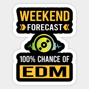 Weekend Forecast EDM Sticker